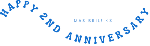 Happy 2nd Anniversary mas Bril! <3